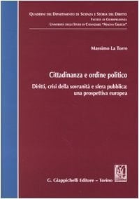 Cittadinanza e ordine politico diritti, crisi della sovranità e sfera pubblica: una prospettiva europea