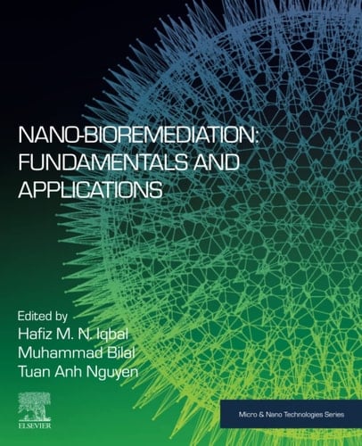 Nano-Bioremediation: Fundamentals and Applications