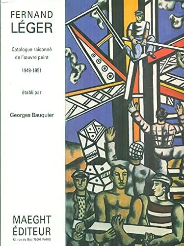 Fernand Léger catalogue raisonné 1949-1951