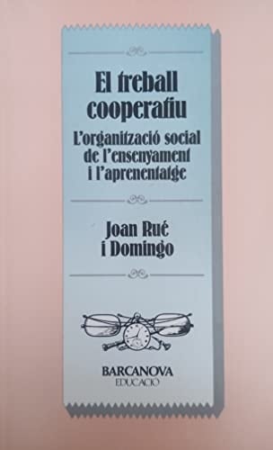El treball cooperatiu L'organització social de l'ensenyament i l'aprenentatge
