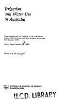 Irrigation and water use in Australia: Papers presented to a meeting of the Science and Industry Forum of the Australian Academy of Science, 6th October, 1979 (Forum report)