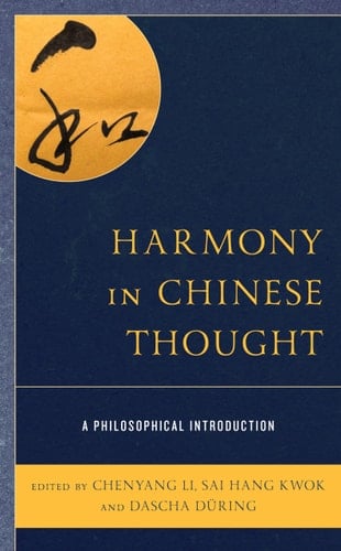 Harmony in Chinese Thought A Philosophical Introduction