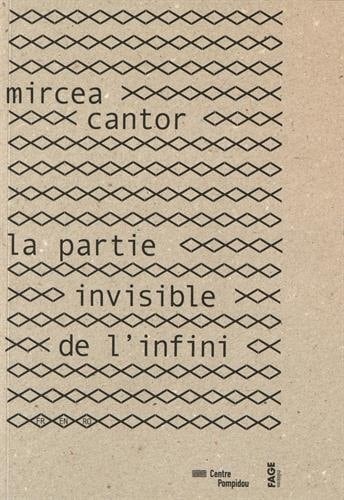 Mircea Cantor : la partie invisible de l'infini : [exposition, Paris, Centre Pompidou, Atelier Brancusi, du 29 septembre 2016 au 27 mars 2017