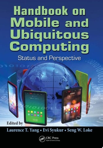 Handbook on Mobile and Ubiquitous Computing Status and Perspective