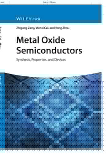 Metal Oxide Semiconductors Synthesis, Properties, and Devices