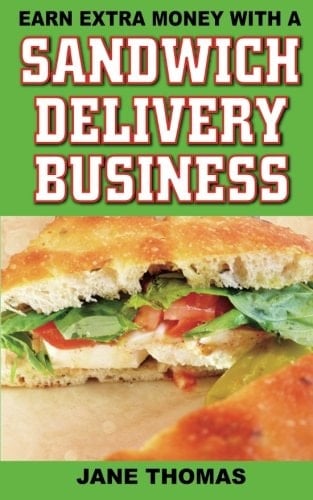 Earn Extra Money with a Sandwich Delivery Business