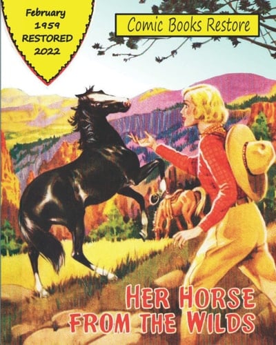 Her Horse from the Wilds: February 1959, restored 2022