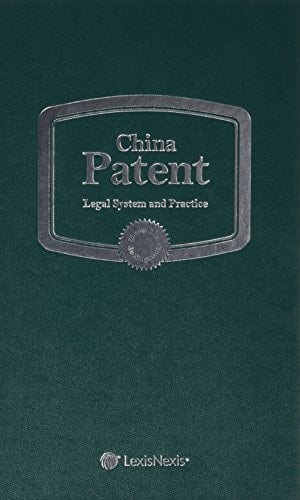 China Patent Legal System and Practice