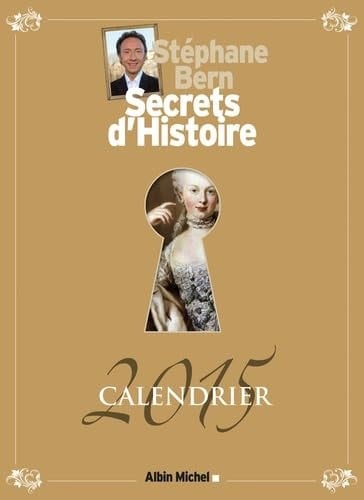 Secrets d'Histoire Calendrier 2015