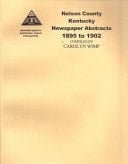 Nelson Co. , KY Newspaper Abstracts 1895-1902
