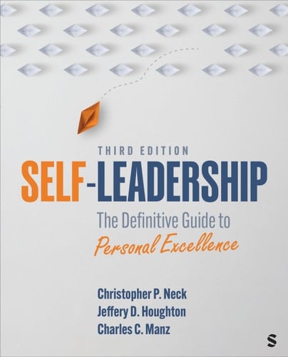 Self-Leadership The Definitive Guide to Personal Excellence
