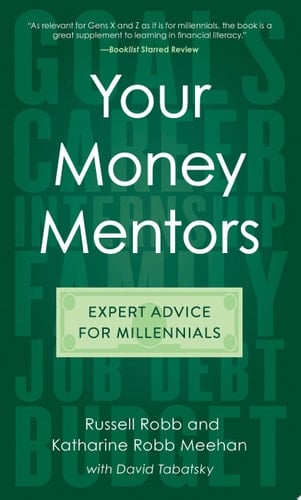 Your Money Mentors Expert Advice for Millennials