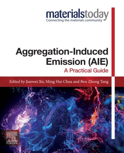 Aggregation-Induced Emission (AIE) A Practical Guide