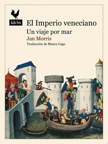 El Imperio veneciano Un viaje por mar