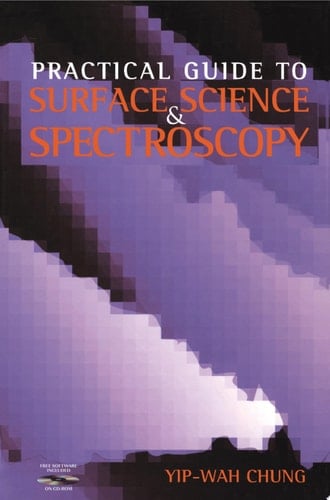 Practical Guide to Surface Science and Spectroscopy