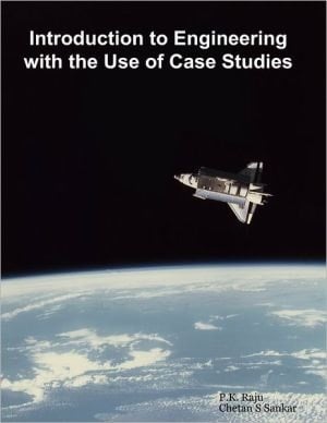 Introduction To Engineering With The Use Of Case Studies