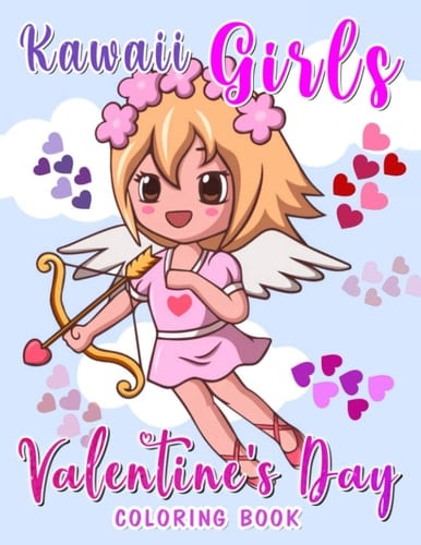 Kawaii Girls Valentine's Coloring Book: Cute Fantasy Girls Color Pages 30 Illustrations Book | For Couples, Homies or Lovers | Birthday Gifts | Valentine's Day | To Creativity | To Stress Relief Gifts