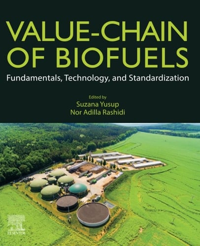 Value-Chain of Biofuels Fundamentals, Technology, and Standardization