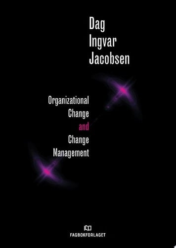 Organizational Change and Change Management