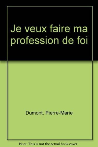 Je veux faire ma profession de foi