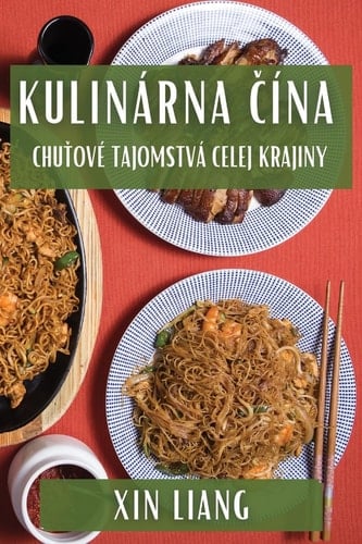 Kulinárna Čína Chuťové Tajomstvá Celej Krajiny