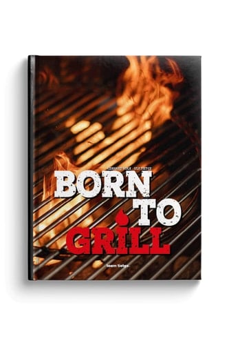 Born to Grill Wild auf Genuss