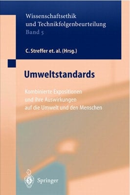 Umweltstandards Kombinierte Expositionen und ihre Auswirkungen auf den Menschen und seine Umwelt