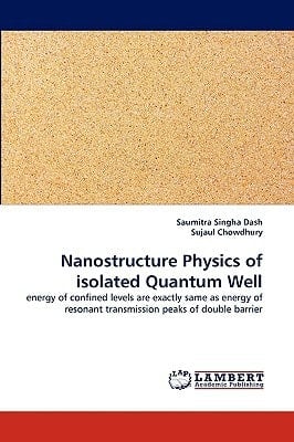 Nanostructure Physics of Isolated Quantum Well