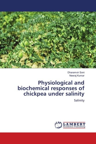 Physiological and biochemical responses of chickpea under salinity