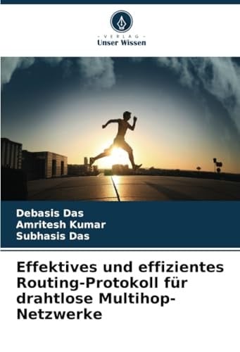 Effektives und effizientes Routing-Protokoll für drahtlose Multihop-Netzwerke (German Edition)