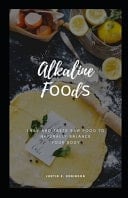 Alkaline Fооdѕ Eаѕу Аnd Tаѕtу Raw Food Tо Naturally Bаlаnсе Your Body