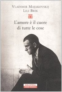 L'amore è il cuore di tutte le cose lettere 1915-1930