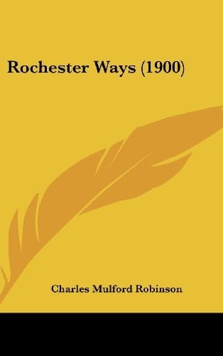 Rochester Ways (1900)