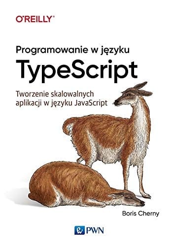 Programowanie w języku TypeScript tworzenie skalowalnych aplikacji w języku JavaScript