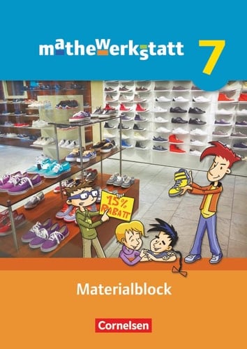 mathewerkstatt 7. Schuljahr. Materialblock. Mittlerer Schulabschluss - Allgemeine Ausgabe Arbeitsmaterial mit Wissensspeicher