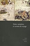 Notes, notations et carnets de voyage (QU STIONES)