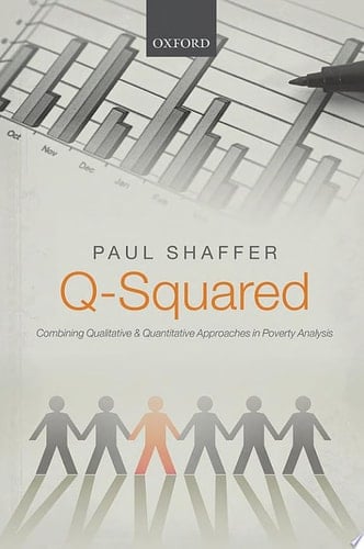 Q-Squared: Combining Qualitative And Quantitative Approaches In Poverty Analysis