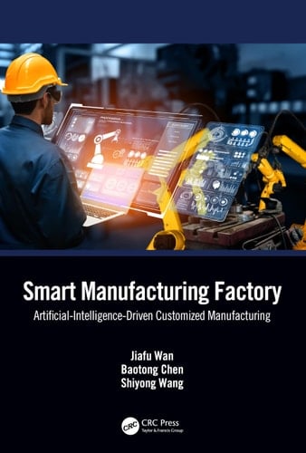 Smart Manufacturing Factory Artificial-Intelligence-Driven Customized Manufacturing
