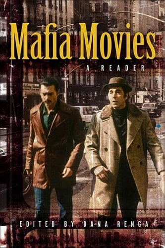 Mafia Movies A Reader