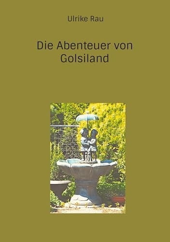 Die Abenteuer von Golsiland (German Edition)