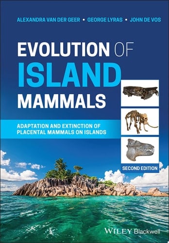 Evolution of Island Mammals Adaptation and Extinction of Placental Mammals on Islands
