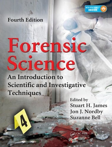 Forensic Science An Introduction to Scientific and Investigative Techniques, Fourth Edition