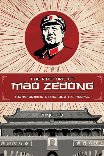 The Rhetoric of Mao Zedong Transforming China and Its People