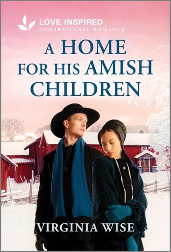 A Home for His Amish Children An Uplifting Inspirational Romance