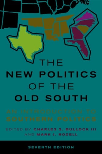 The New Politics of the Old South An Introduction to Southern Politics
