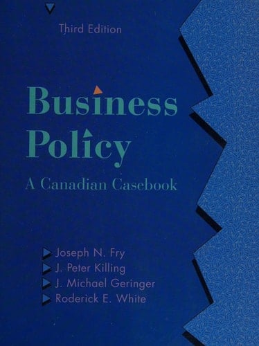 Business Policy A Canadian Casebook