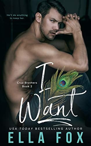 I Want (Enamorado Book 2)