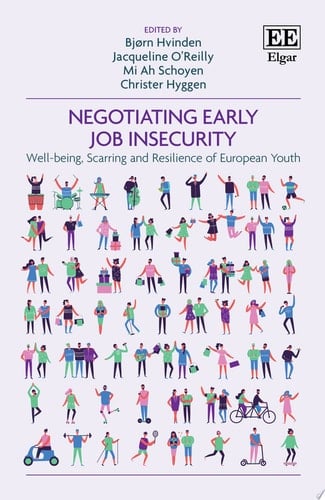 Negotiating Early Job Insecurity : Well-being, Scarring and Resilience of European Youth