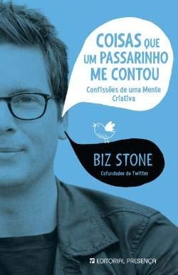 Coisas que Um Passarinho me Contou Confissões de uma mente criativa (Portuguese Edition)