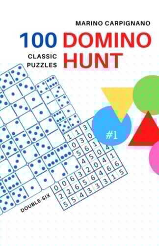 100 Domino Hunt Classic Puzzles #1 (Marino Carpignano 100 Puzzles)